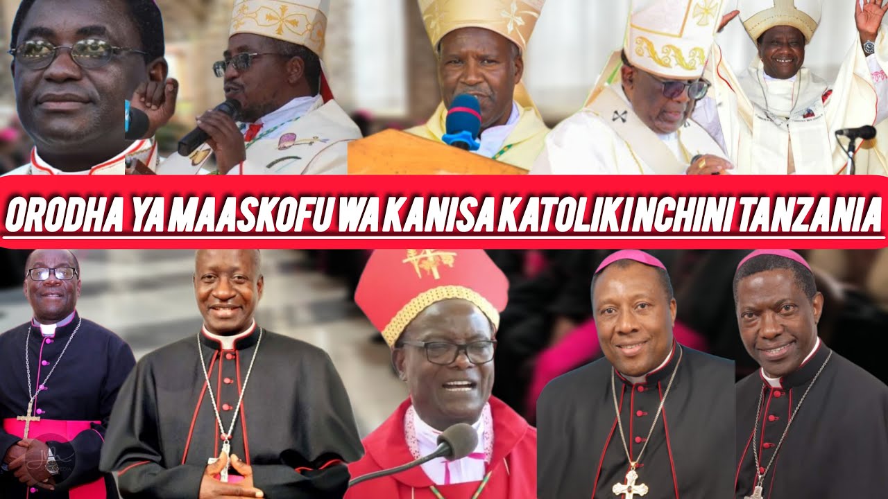 #ORODHA YA MAASKOFU NA MAASKOFU WASAIDIZI  WA KANISA KATOLIKI NA MAJIMBO YAO HAPA TANZANIA