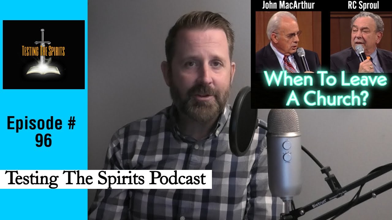 When To Leave a Church?  (John MacArthur & RC Sproul)