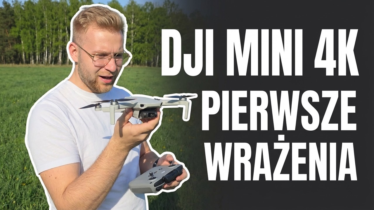 DJI Mini 4K – Mój pierwszy dron i pierwsze wrażenia