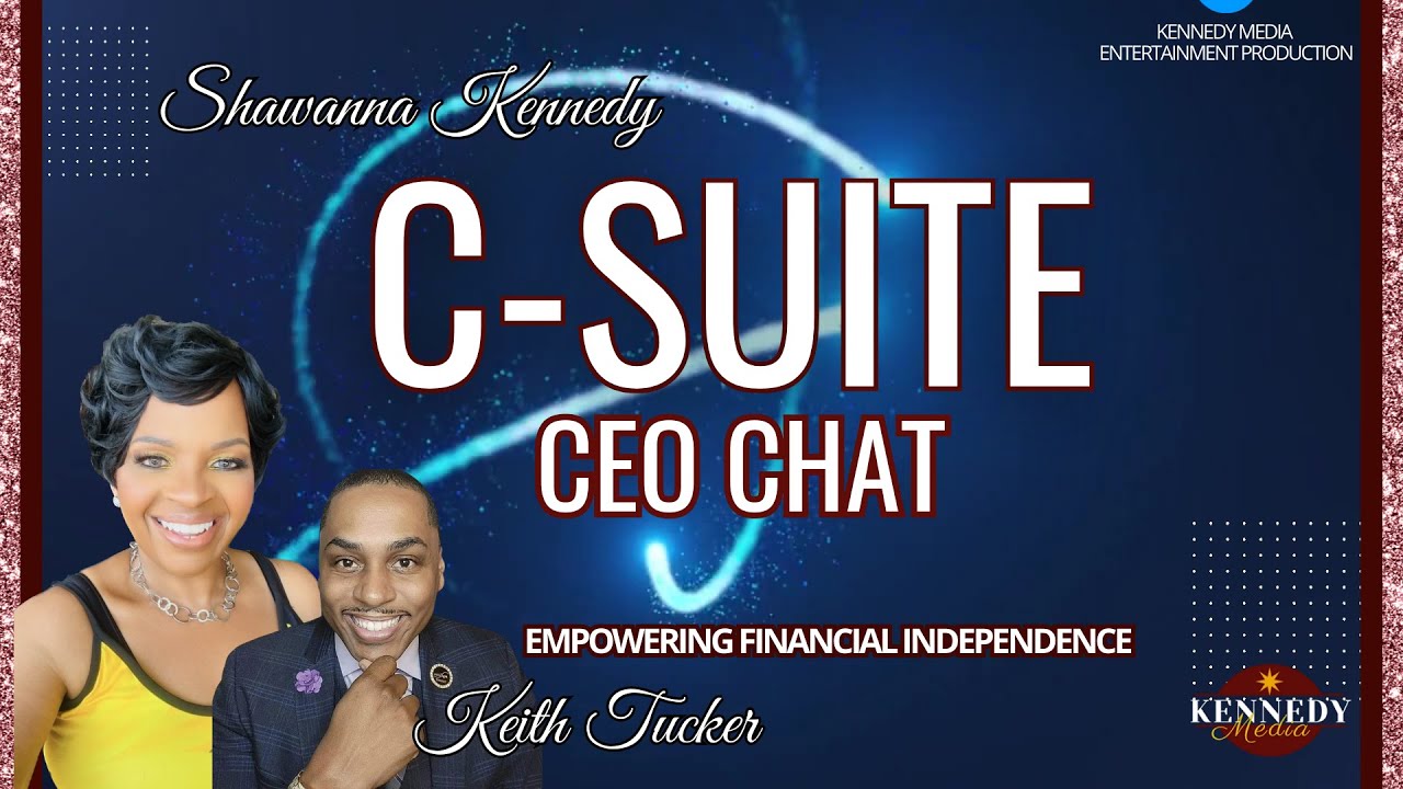 C-Suite CEO Chat S2 Ep 7 ENCORE - Guest Keith Tucker