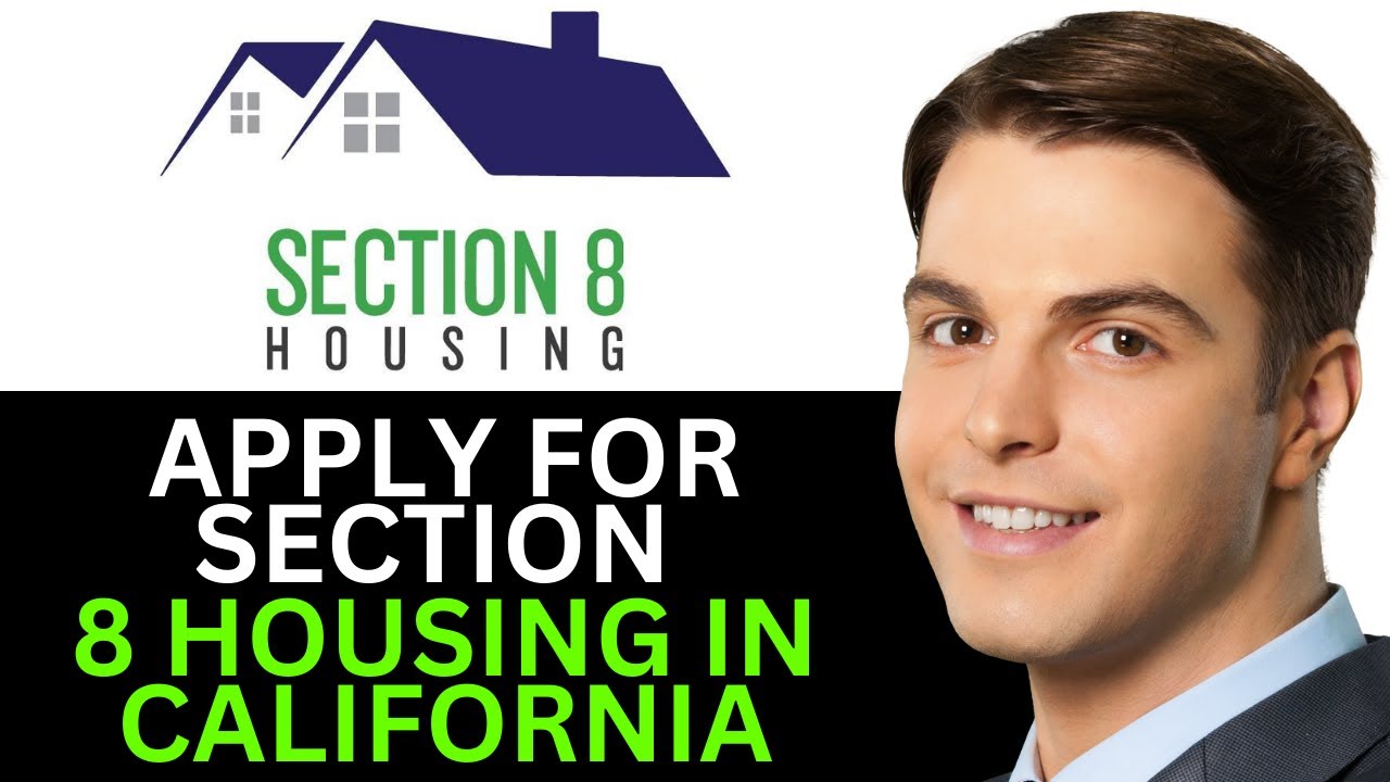 HOW TO APPLY FOR SECTION 8 HOUSING IN CALIFORNIA 2025! (FULL GUIDE)