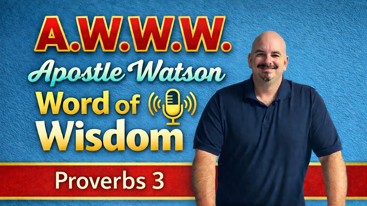 A.W.W.W. - Proverbs 3