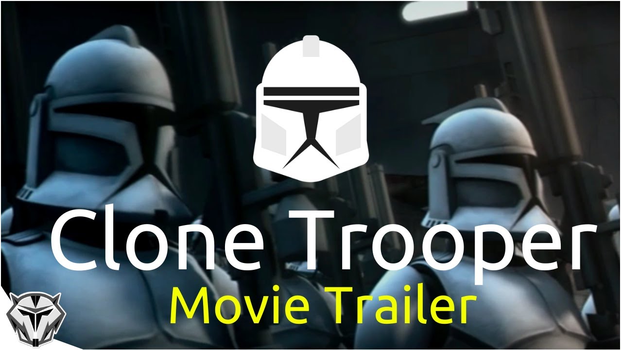 Epic Star Wars Clone Trooper Movie Trailer (Fan Made)