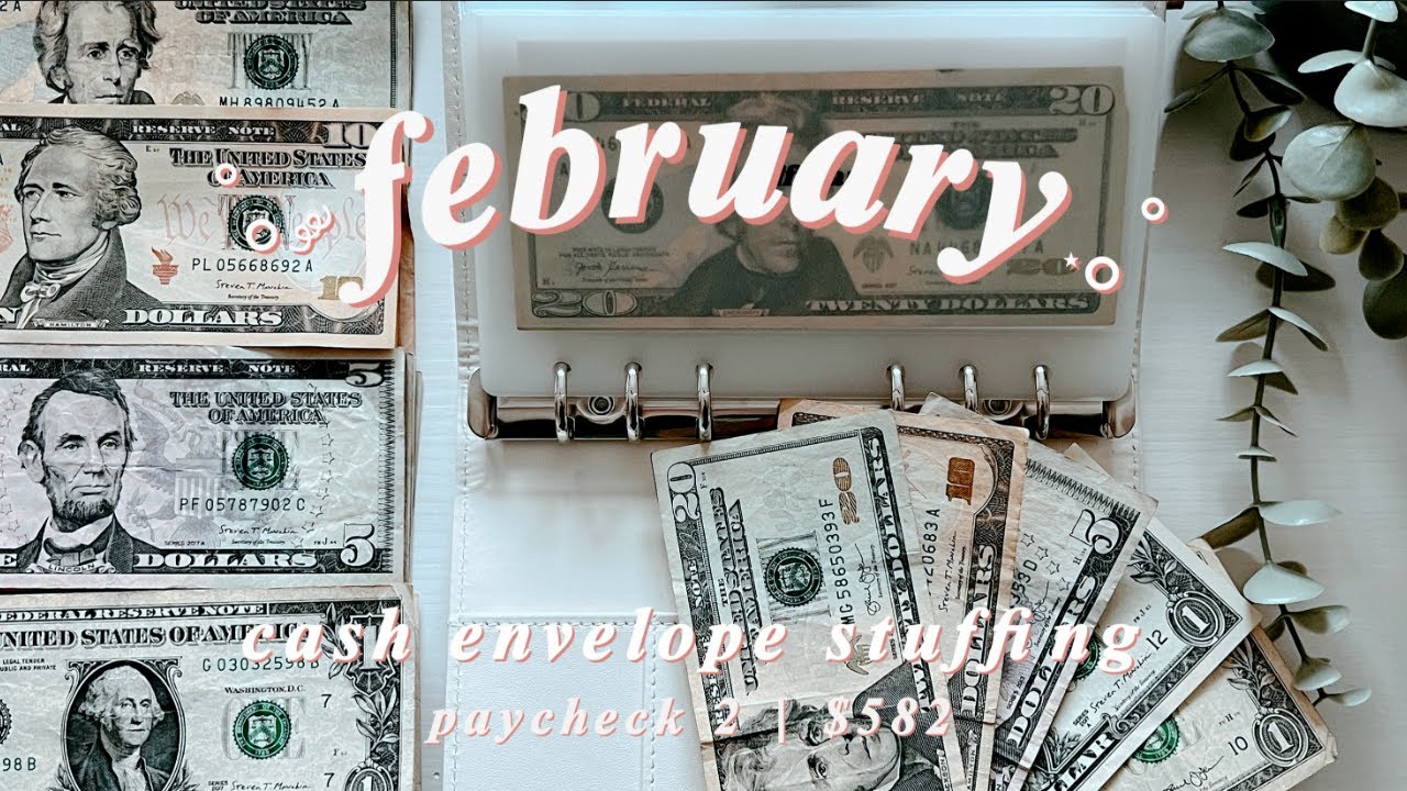 cash stuffing | $582 | feb paycheck 2