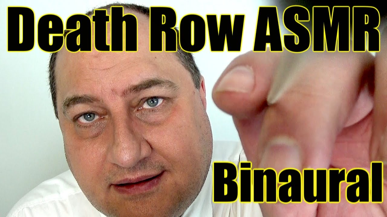 DEATH ROW ASMR Binaural