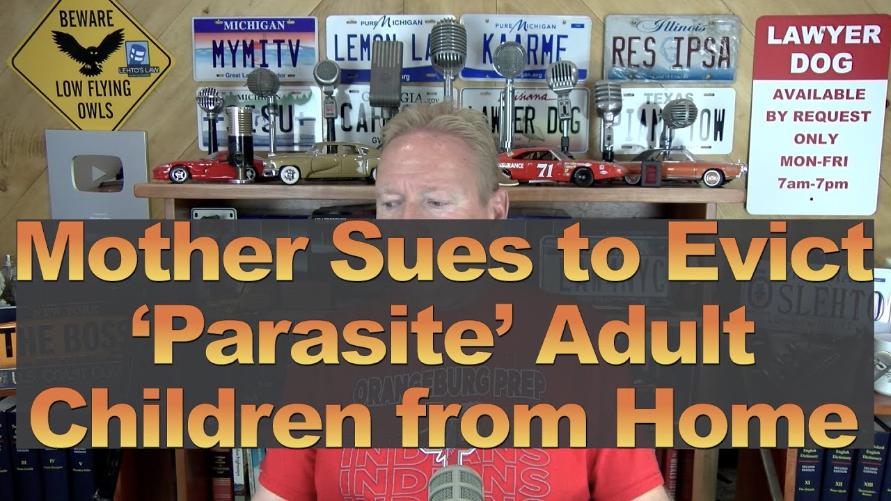 Mother Sues to Evict 'Parasite' Adult Children from her Home