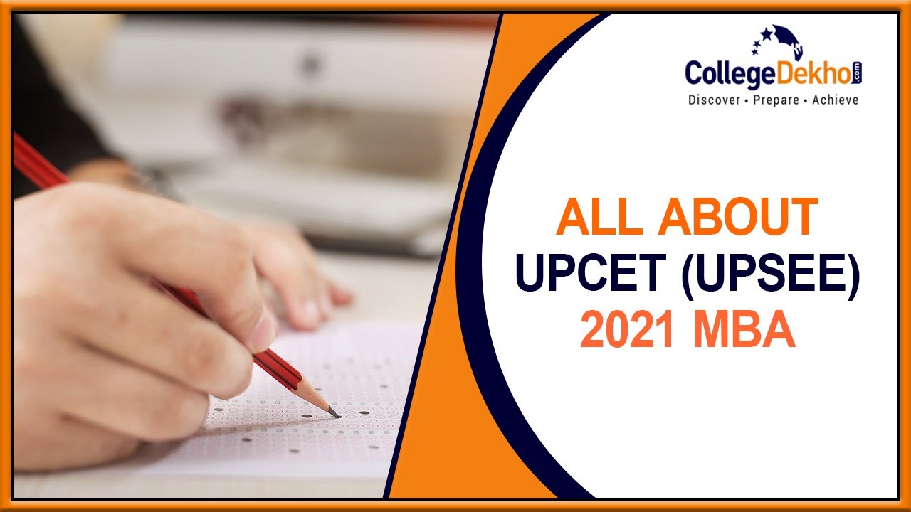 All About UPCET (UPSEE) MBA 2021