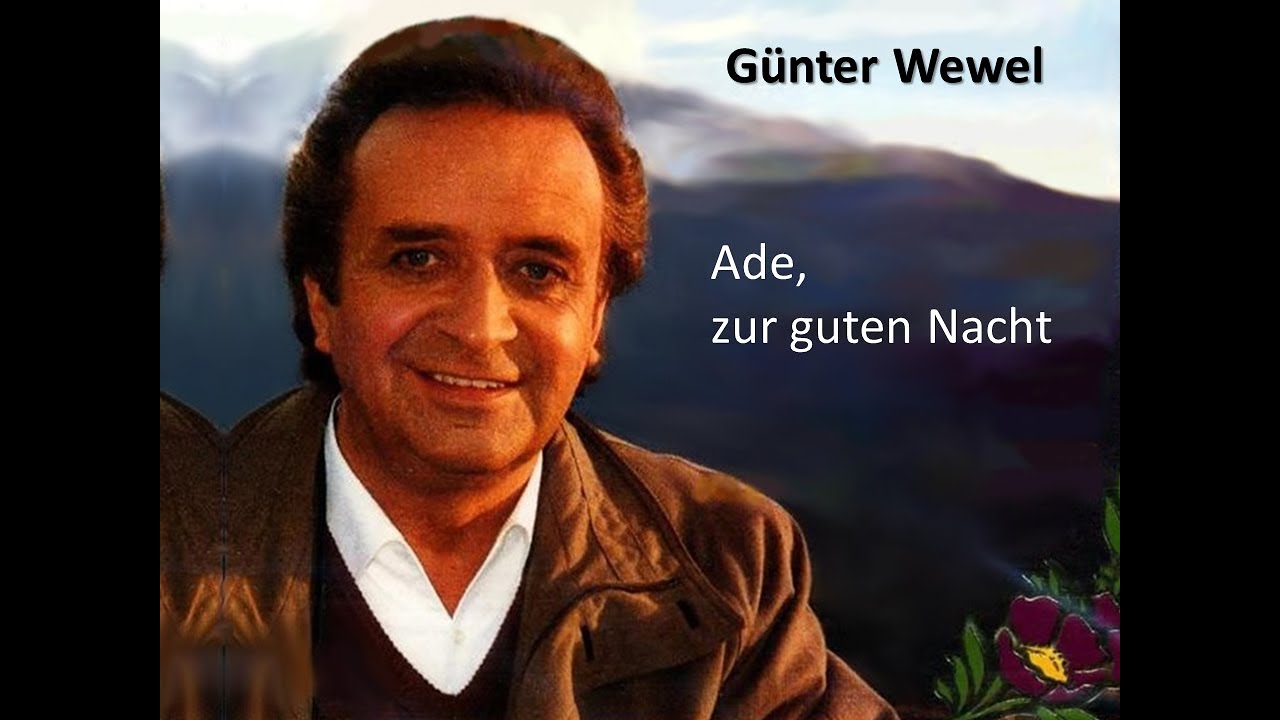 Ade zur guten Nacht - G&uuml;nter Wewel