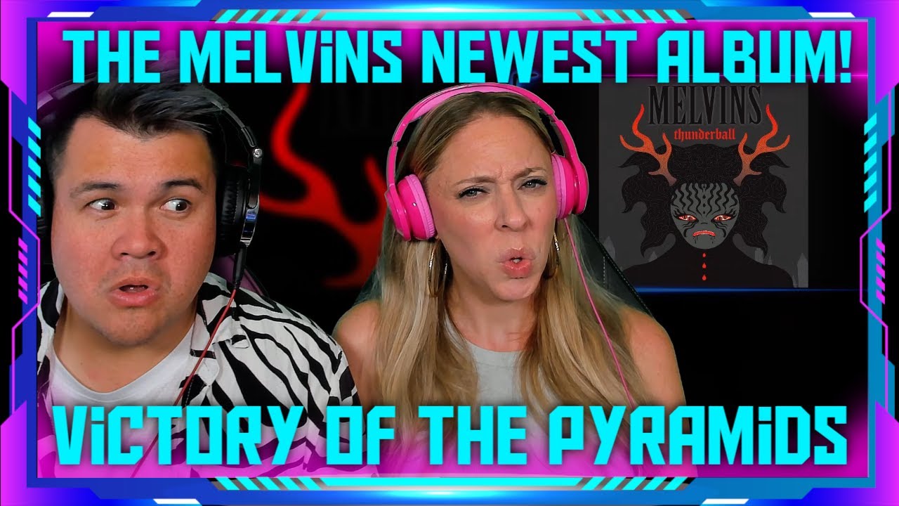 Reaction to The Melvins - Victory of the Pyramids | THE WOLF HUNTERZ Jon and Dolly