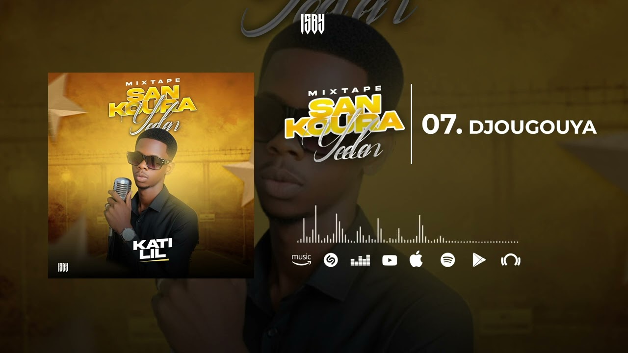 07. KATI LIL - DJOUGOUYA ( MIXTAPE SAN KOURA YEELEN - 2026 )