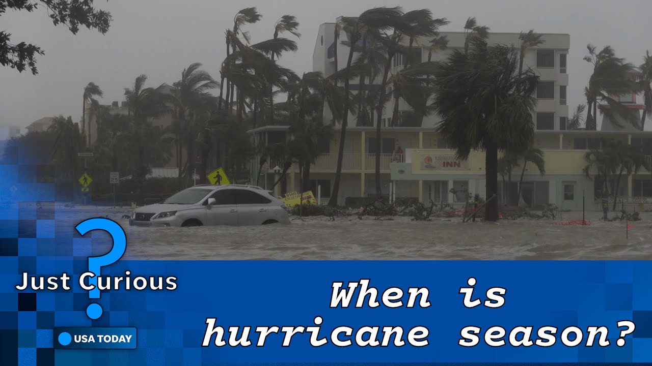 When is hurricane season? Here's when you can expect the most storms. | JUST CURIOUS