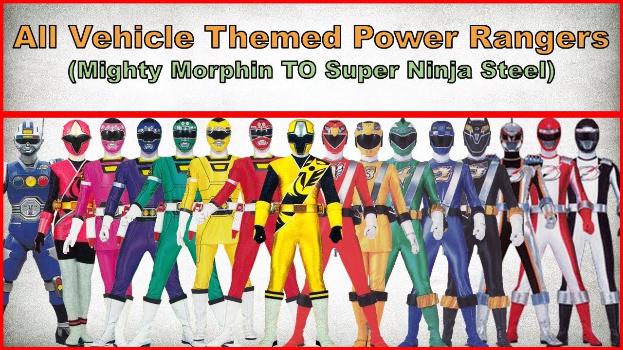 All Vehicle Themed Power Rangers 2018|Power Rangers Mighty Morphin to Super Ninja Steel(1993-2018)