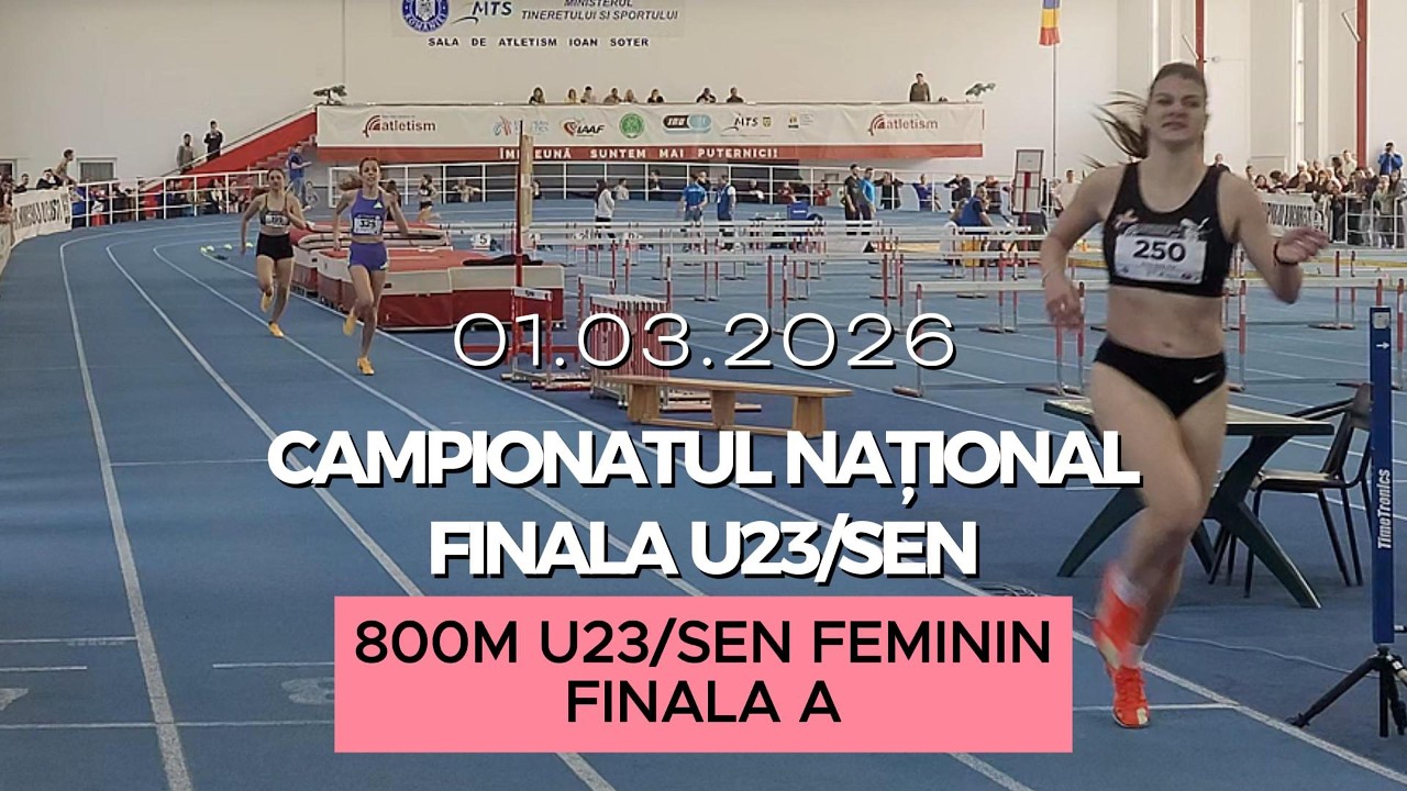 800m U23 SEN Feminin, Finala A | Finala U23/SEN, Campionatul Național de Atletism 2026