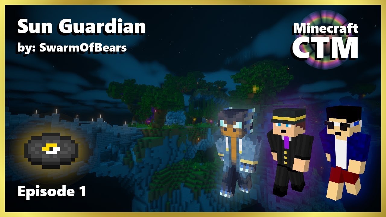Sun Guardian E1 - w/ @bsm_ctm & @renderXR -【Minecraft CTM】
