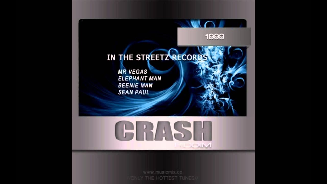 Crash Riddim Mix (Dr. Bean Soundz) [1999 In The Street Records]
