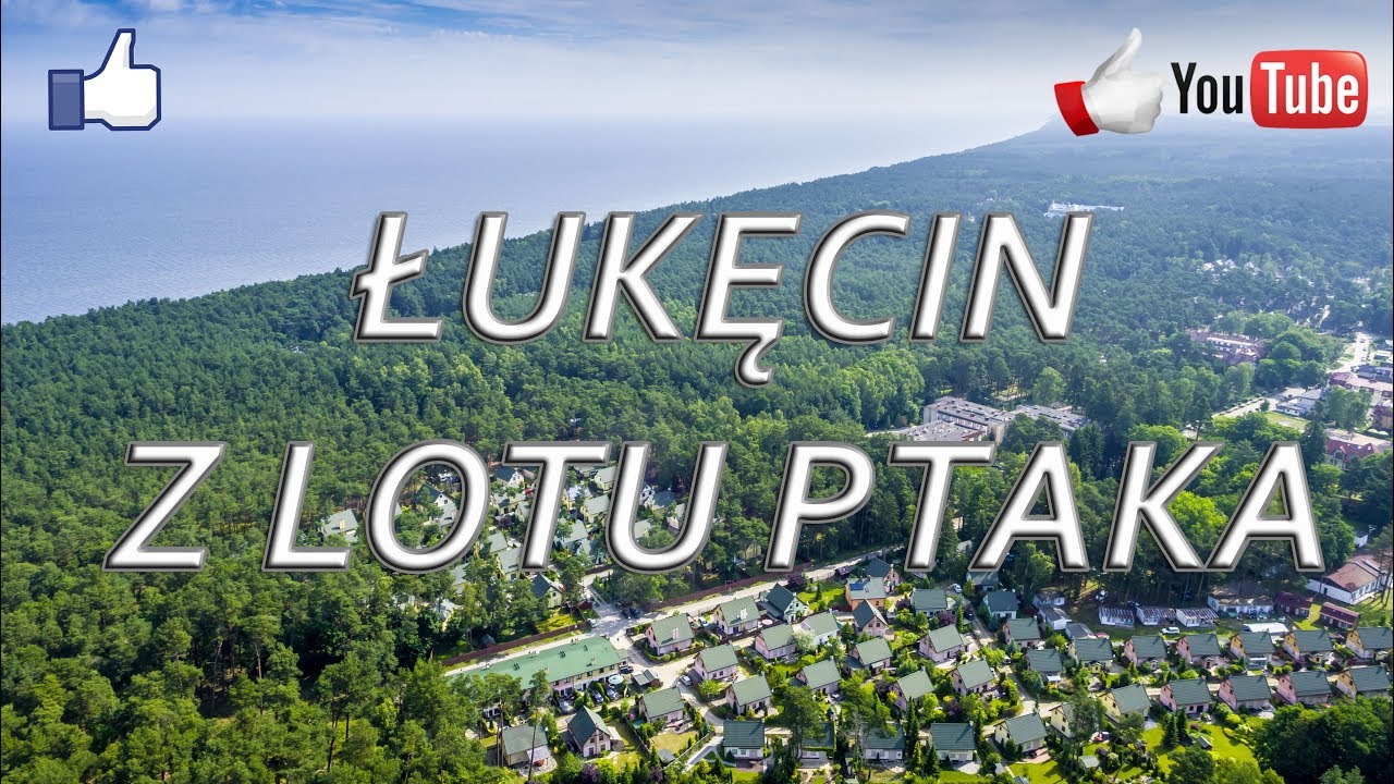 🅉🄾🄱🄰🄲🅉 👍 Łukęcin z lotu ptaka - zobacz jak z drona wygląda to nadmorskie miasto!