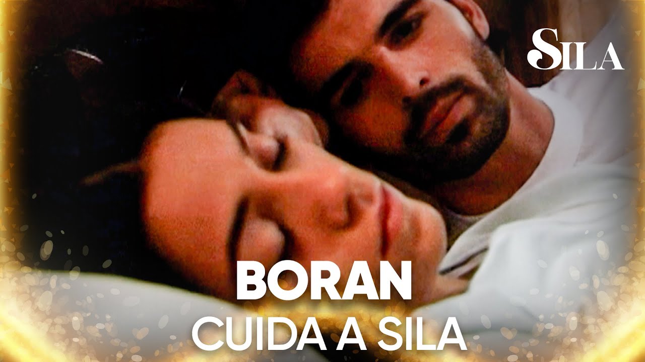 Boran cuida a Sila y su futuro bebé - Sila | Escenas Especiales