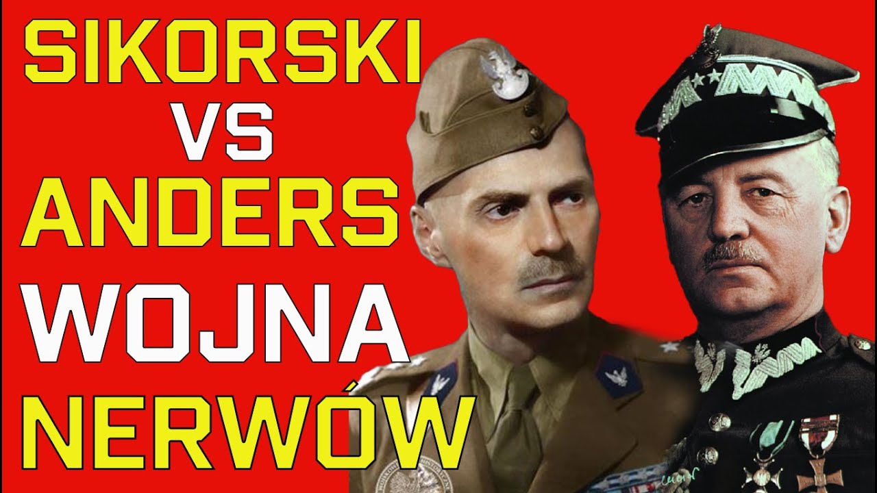 Władysław Sikorski kontra Anders – dwóch Władków, i konflikt, który podzielił historię Polski