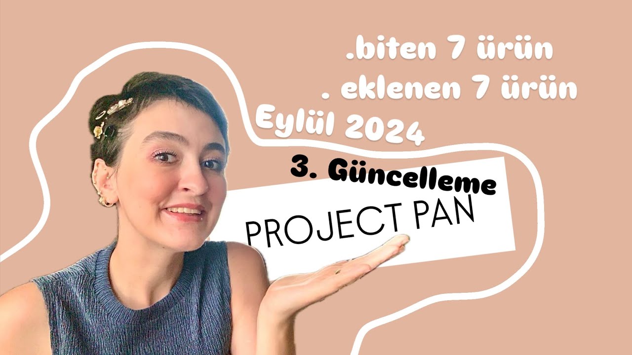 PROJECT PAN 3. GÜNCELLEME| Eylül 2024| Bu ay bir sürü ürün bitirdim! 🐣