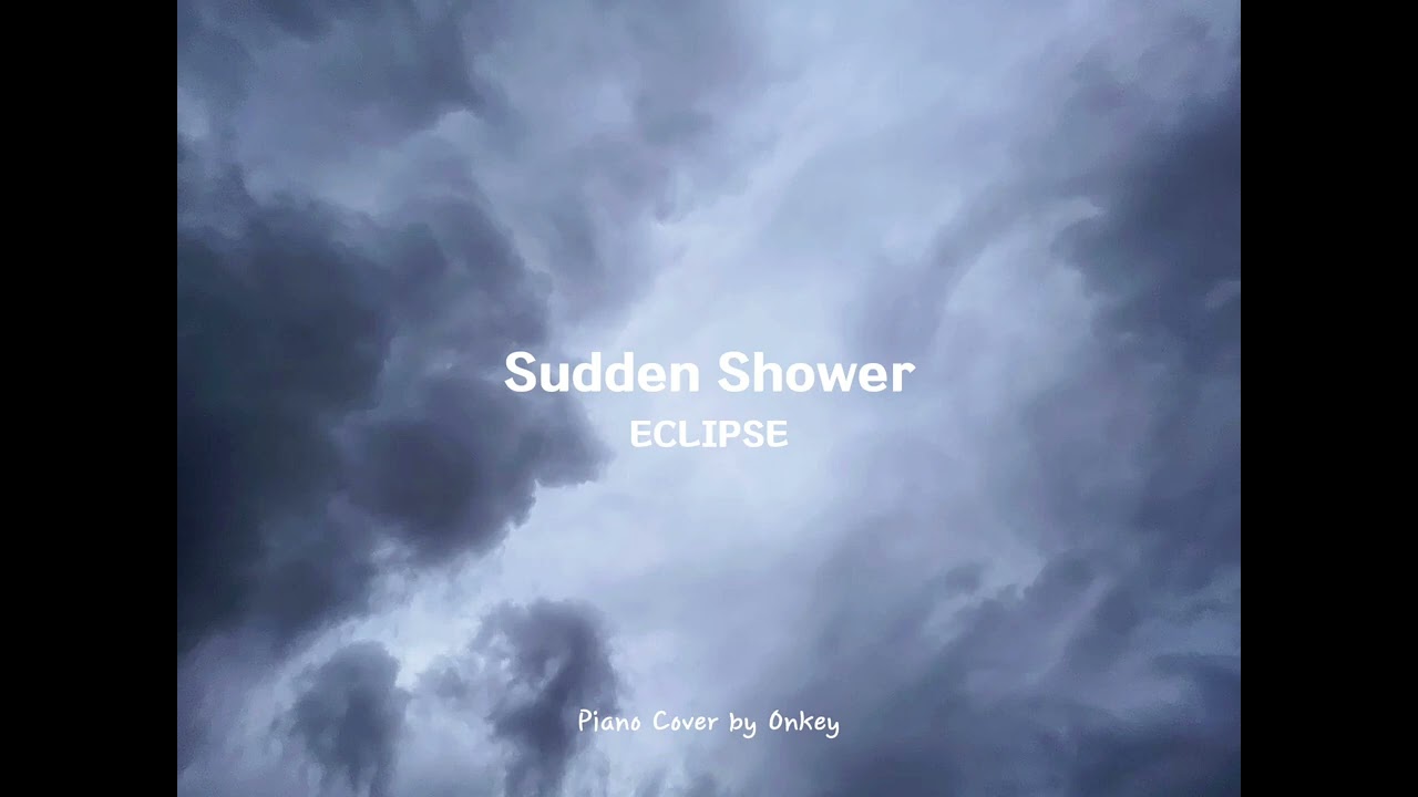 [1 Hour] 이클립스(ECLIPSE) - 소나기 (Sudden Shower) Piano Cover | 1HOUR |