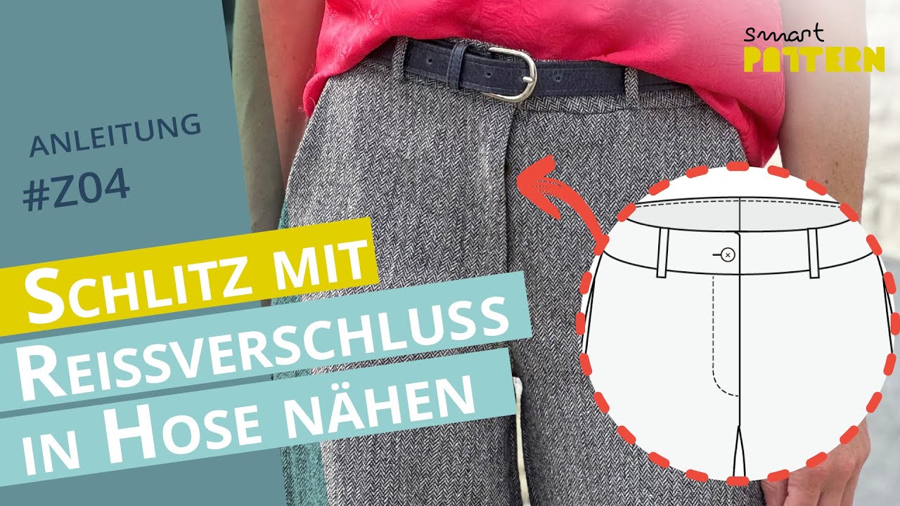Hosenschlitz mit Rei&szlig;verschluss in klassische Hose n&auml;hen | DIY Anleitung #Z04