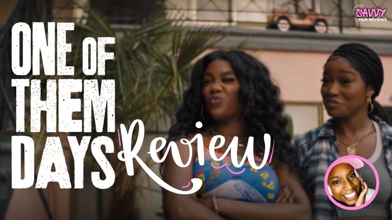 One of Them Days - Film Review