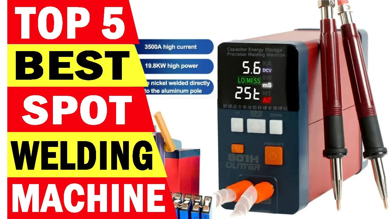 Top 5 Best Spot Welding Machine In 2025