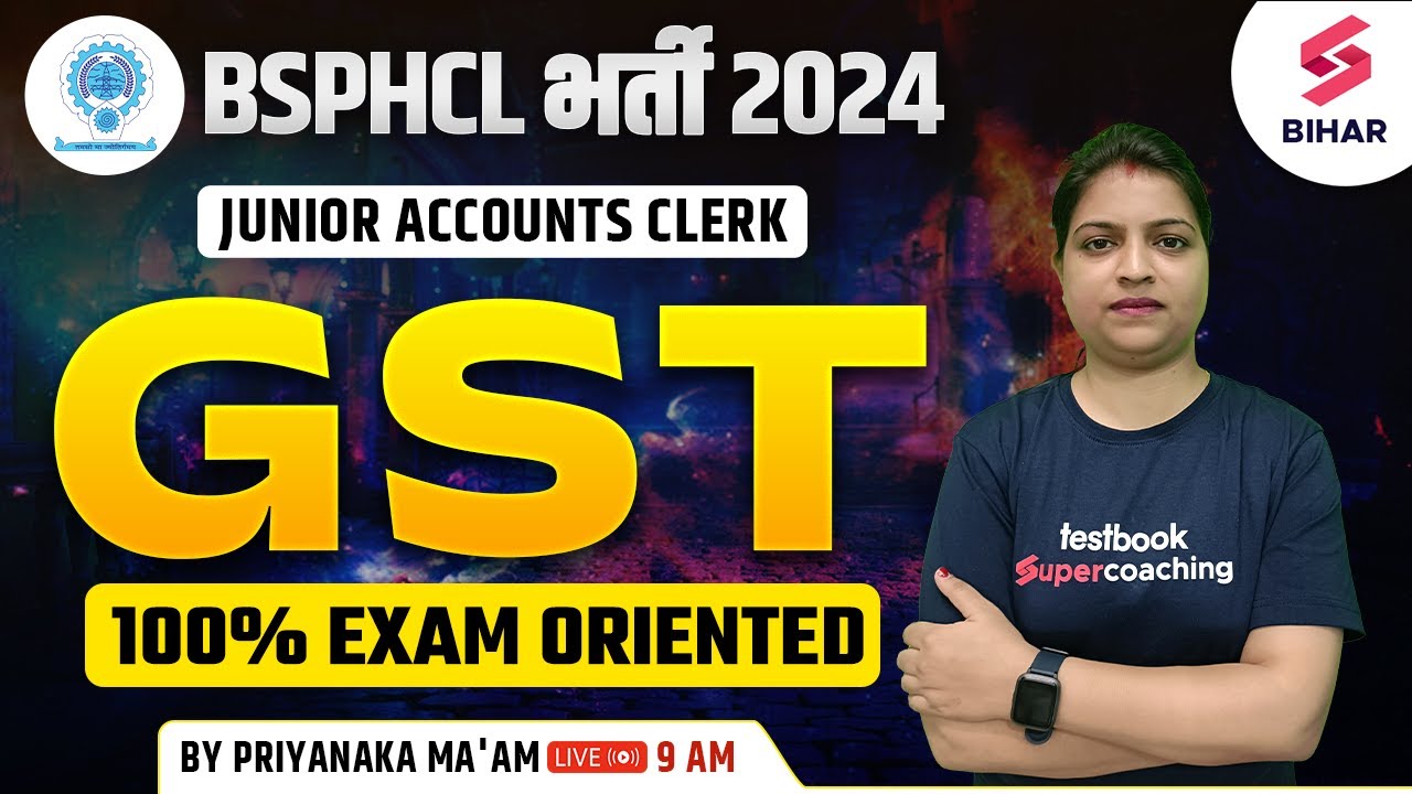 BSPHCL Junior Accountant 2024 | Commerce GST | BSPHCL Class | By Priyanka Mam