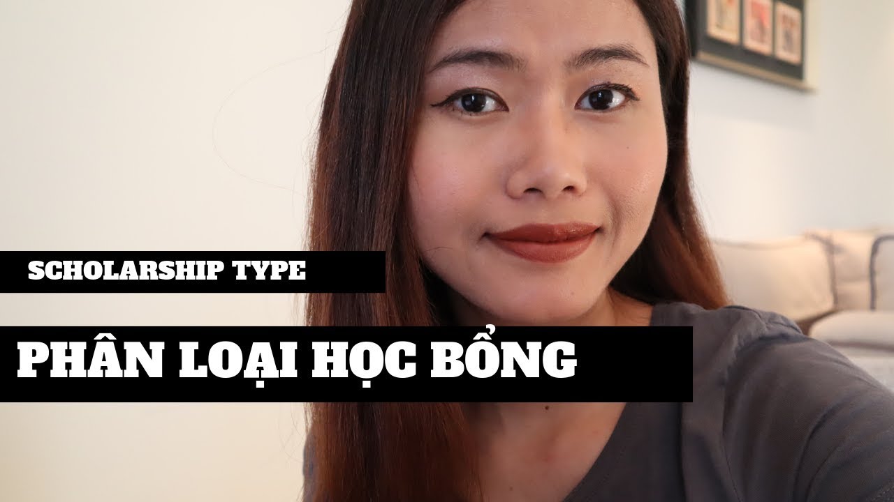 PHÂN LOẠI HỌC BỔNG | Scholarship 101 | HannahEd #hocbong #scholarship #duhoc