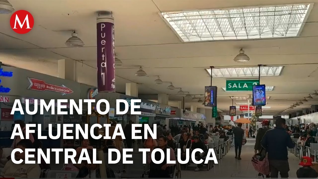 Repunte de afluencia en la central camionera de Toluca por fiestas decembrinas
