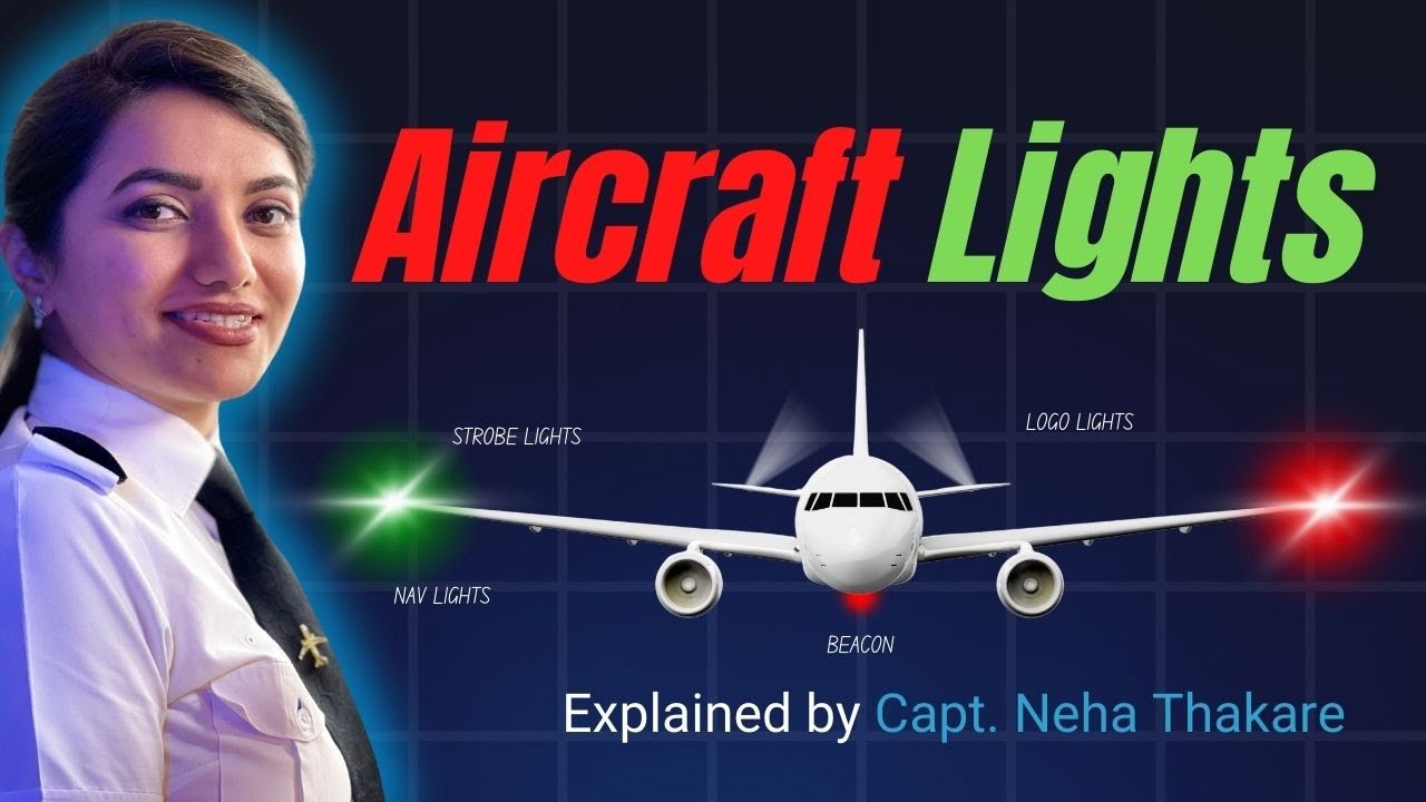 Airplane Lights explained by Capt. Neha Thakare