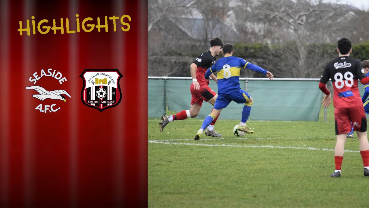 Seaside vs Llangennech | Macron West Wales Premier League | Highlights