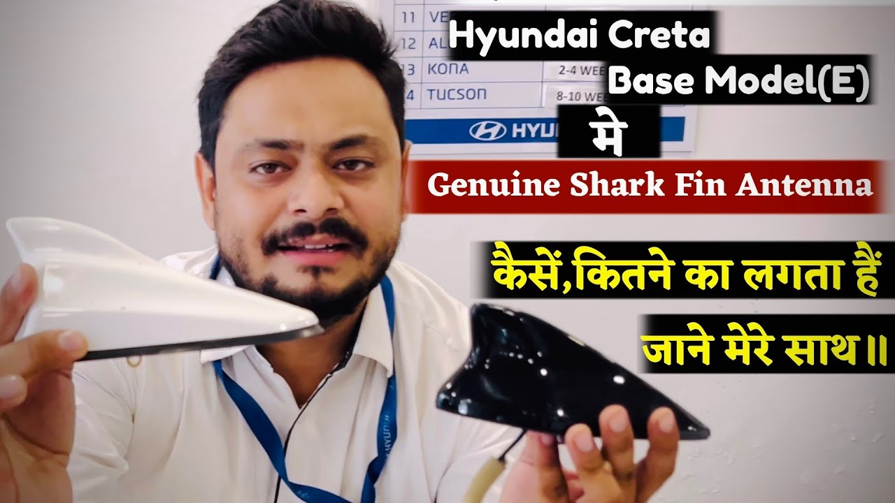 Installed Hyundai Genuine Shark Fin Antenna in Creta Base (E)Model ||—जाने latest Prices & Parts No.
