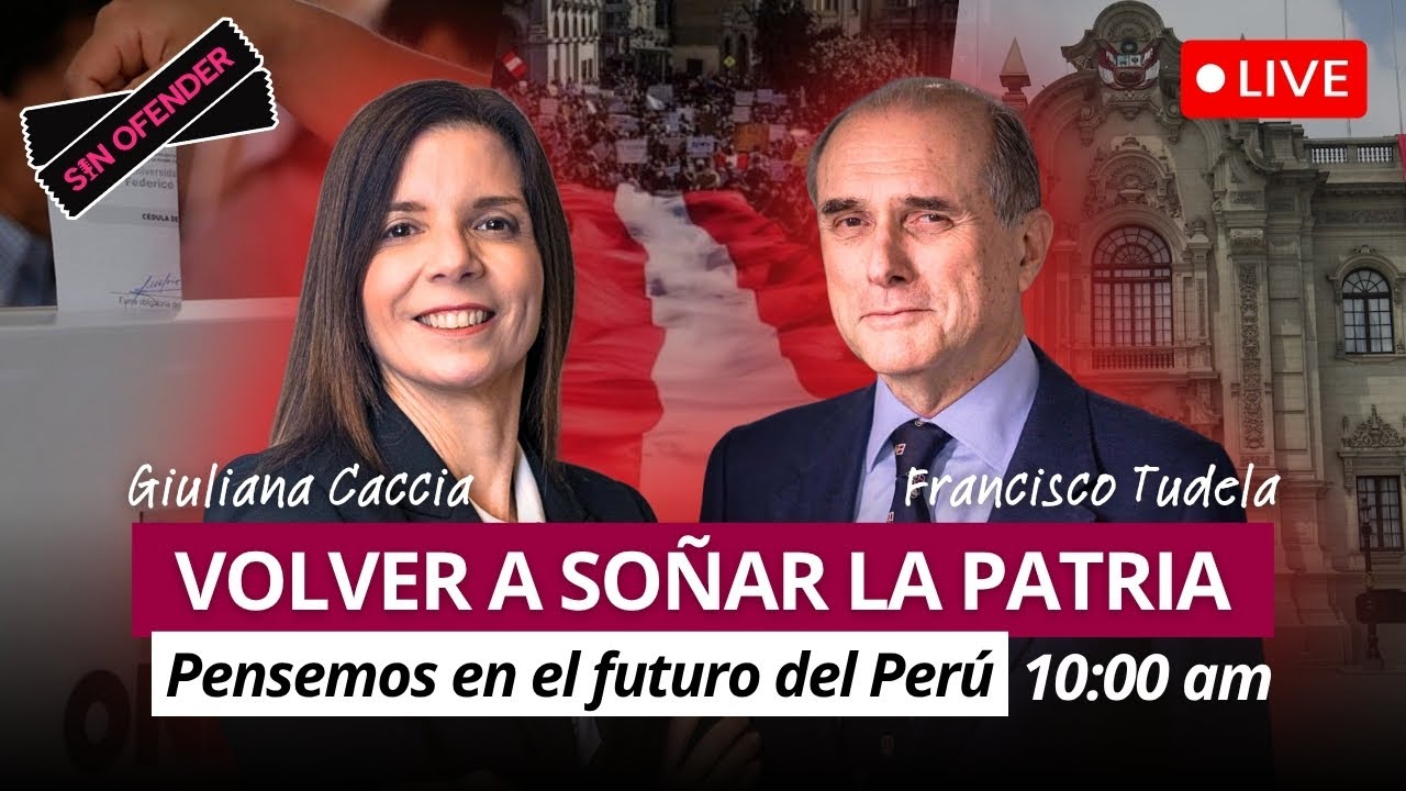 🎙️ Sin Ofender | Volver a soñar la patria 🇵🇪 | Pensemos en el futuro del Perú con Francisco Tudela