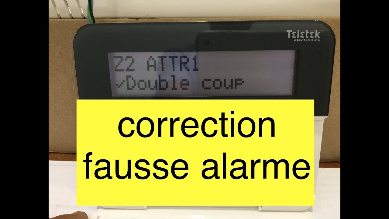 #13 Alarme Teletek , solution pour fausse alarme..........اندار خاطئ