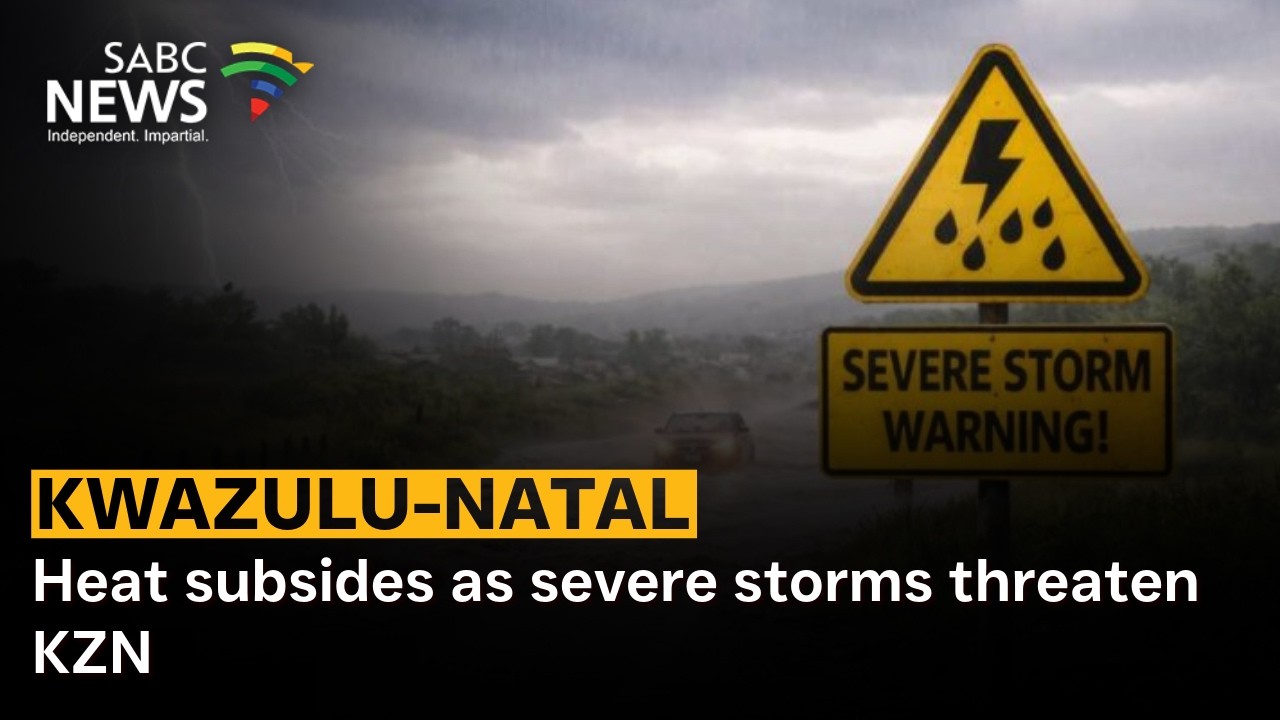 Heat subsides as severe storms threaten KZN