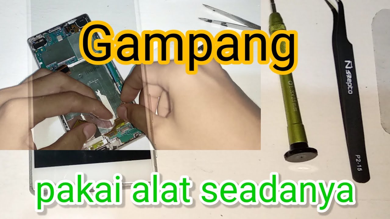 cara ganti lcd sony xperia z5 big mudah and simpel - Sky Phone