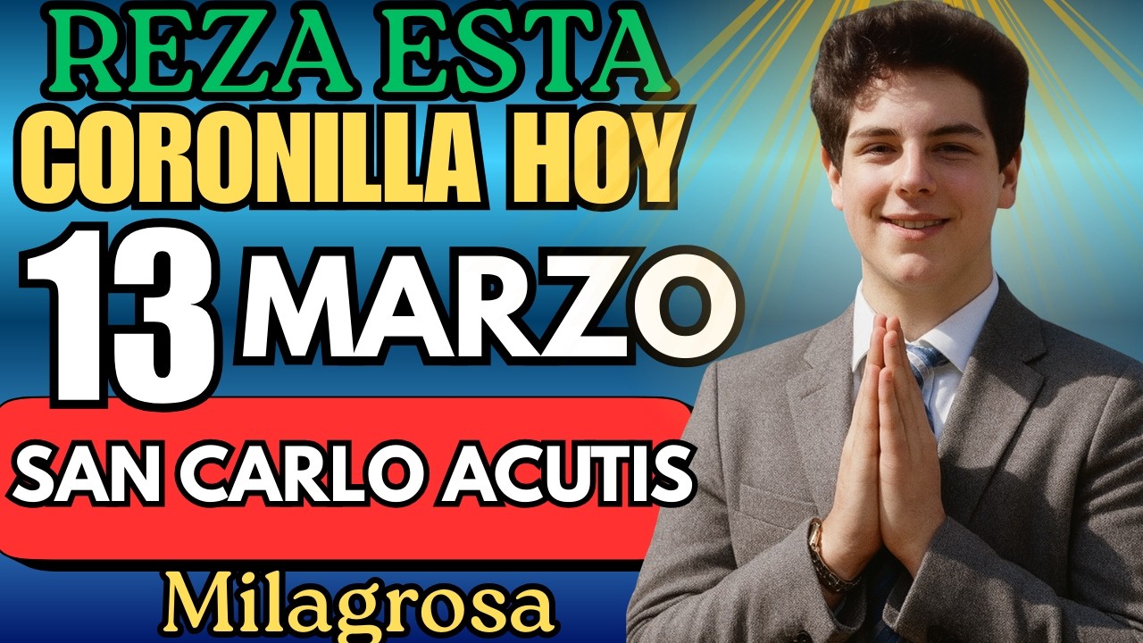 ¿Necesitas un milagro? Empieza por aquí – Coronilla a San Carlo Acutis