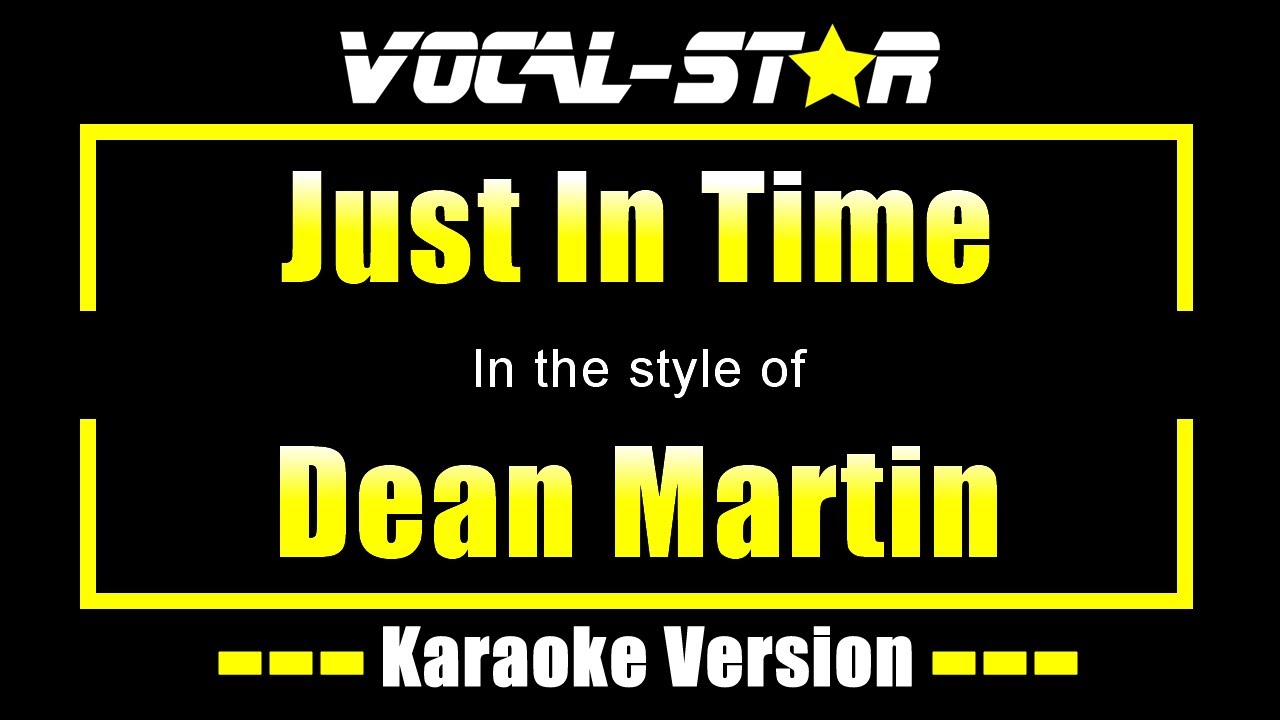 Dean Martin - Just In Time (Karaoke Version) with Lyrics HD Vocal-Star Karaoke