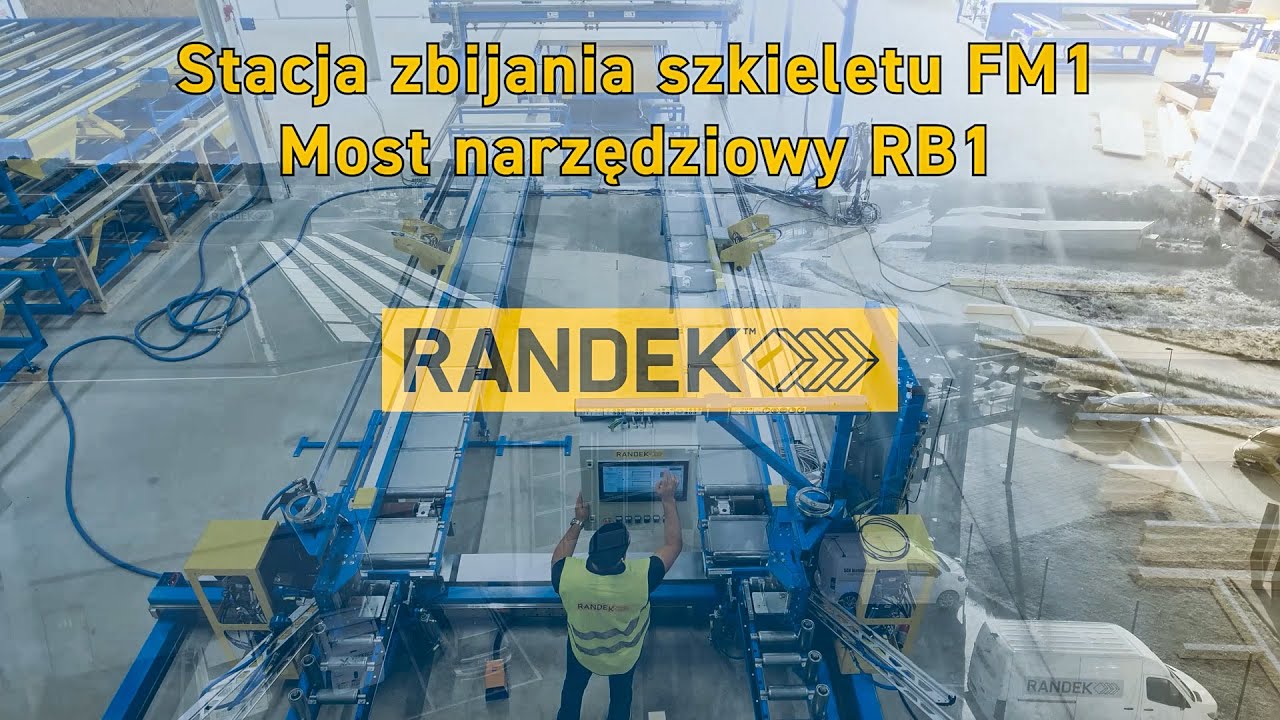 Produkcja dom&oacute;w szkieletowych - RANDEK. Stacja zbijania szkieletu FM1 oraz most narzędziowy RB1