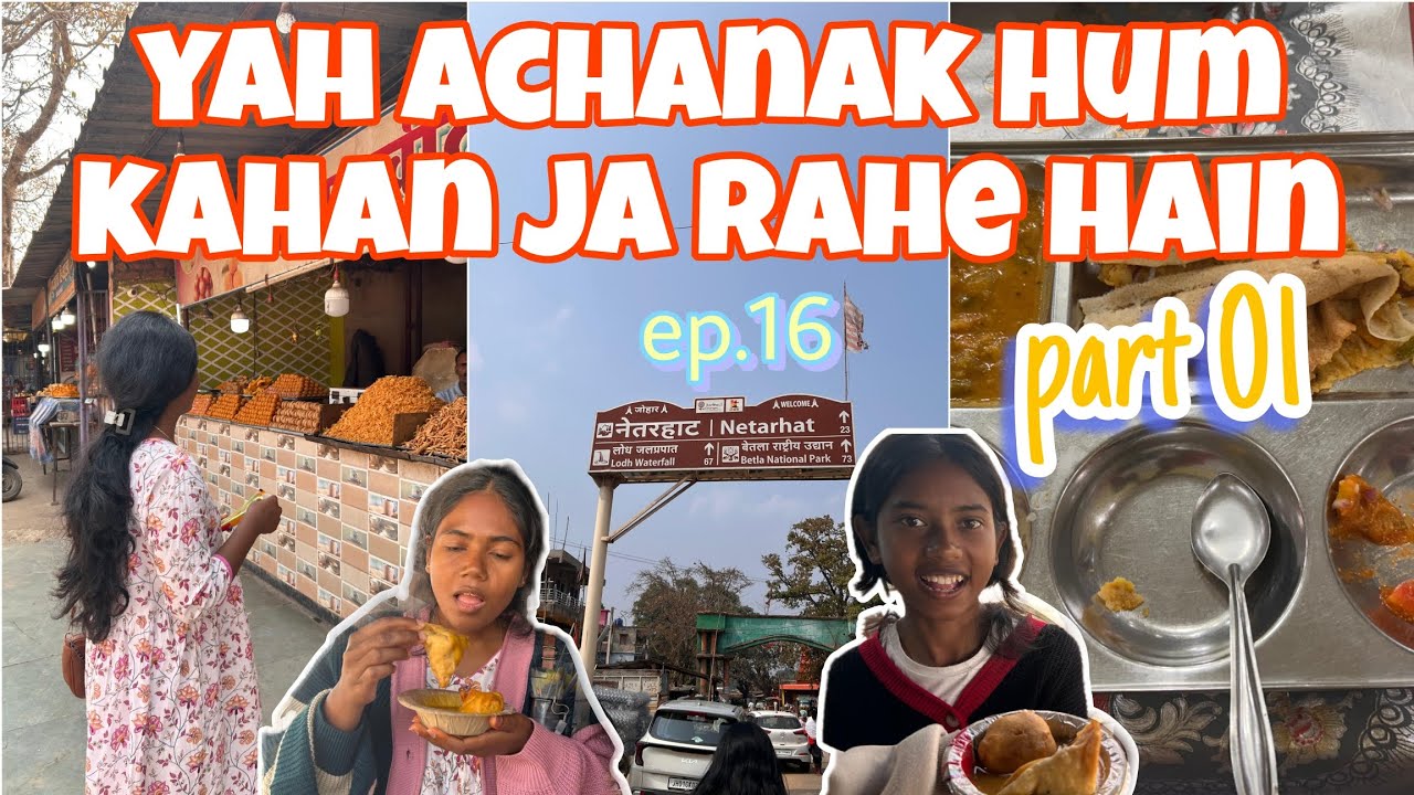 Netarhat trip | part 01 | ep.16 | jojotv | Ranchi | Jharkhand | daily vlog | funny vlog 