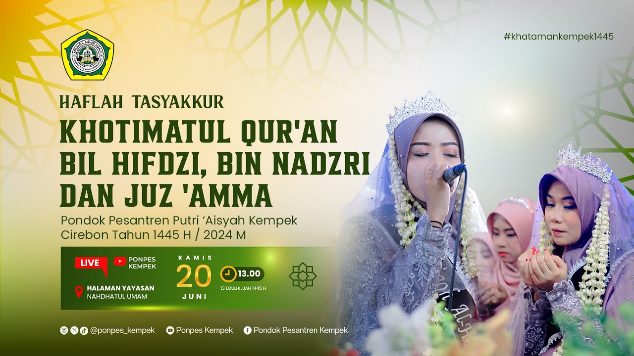 🔴[LIVE ] HAFLAH TASYAKKUR KHOTIMATUL QUR'AN - PONDOK PESANTREN PUTRI 'AISYAH KEMPEK TAHUN 2024 M