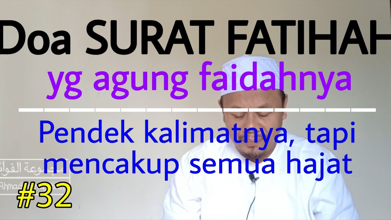 #32 DO'A SURAT FAATIHAH dan keterangan faidahnya