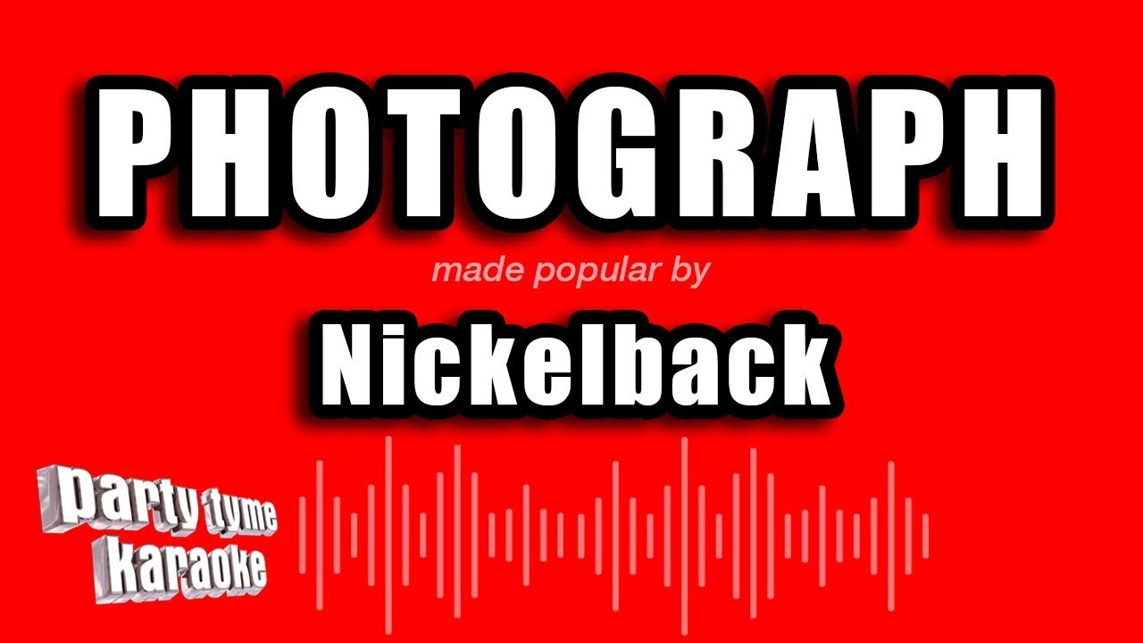 Nickelback - Photograph (Karaoke Version)