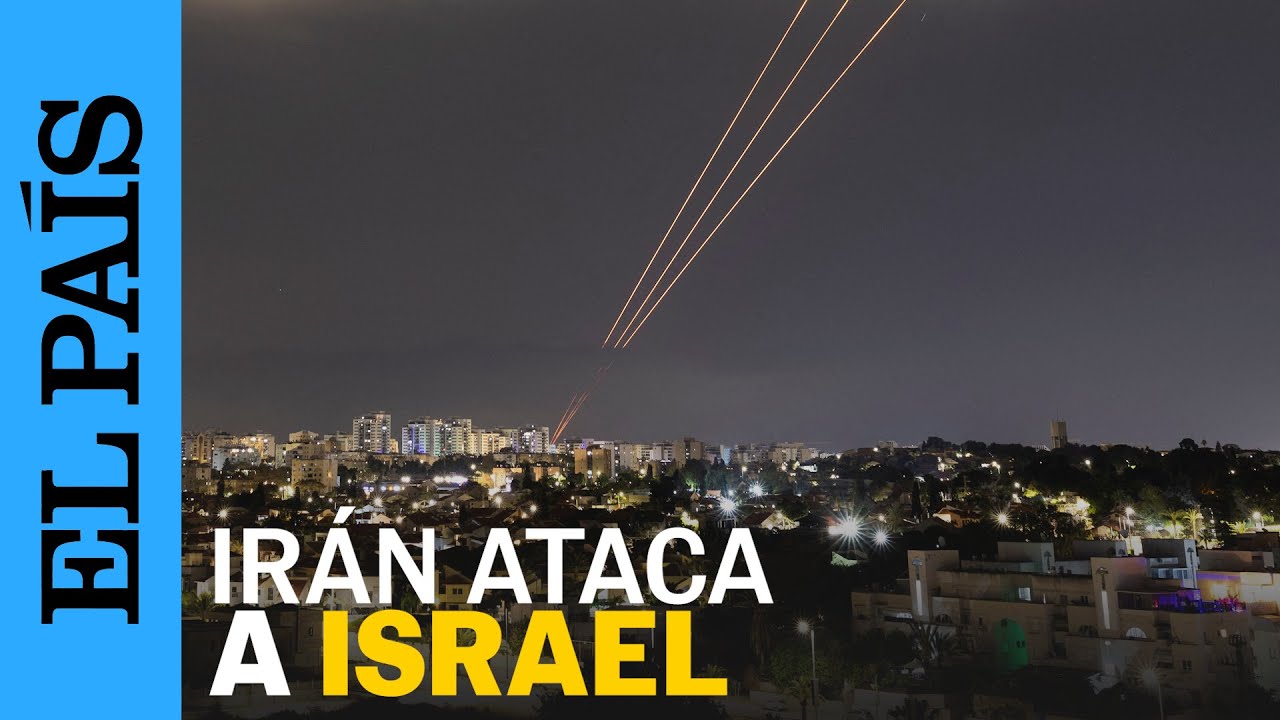 ISRAEL | Irán ataca Israel con misiles y drones | EL PAÍS