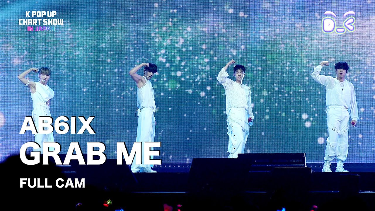 [FULL CAM] AB6IX - GRAB ME @ENA KPOP UP Chart SHOW IN JAPAN