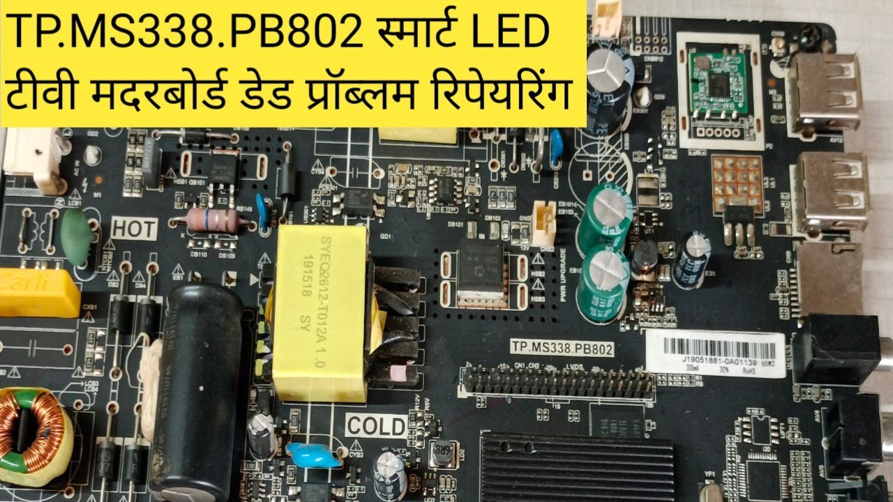 TP.MS338.PB802 ANDROID LED MOTHERBOARD DEAD PROBLEM