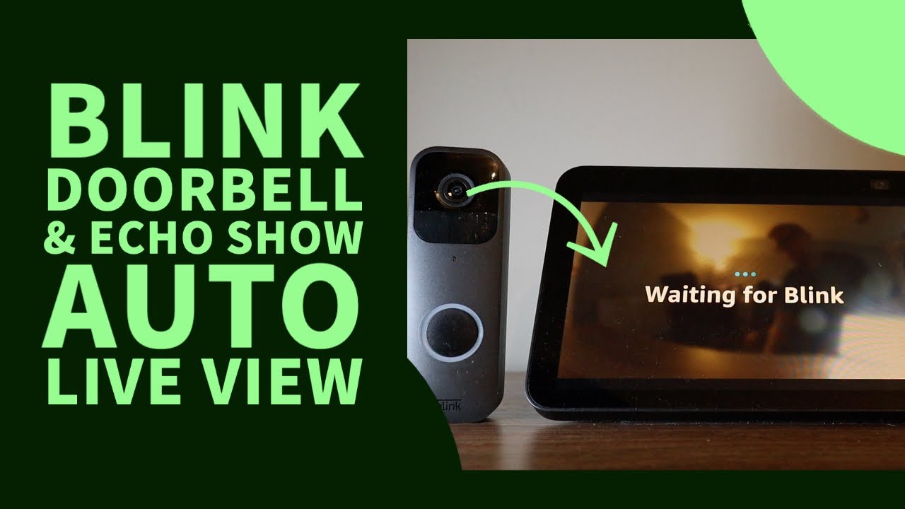 Dzwonek wideo Blink i Echo Show &ndash; konfiguracja i automatyczny podgląd na żywo