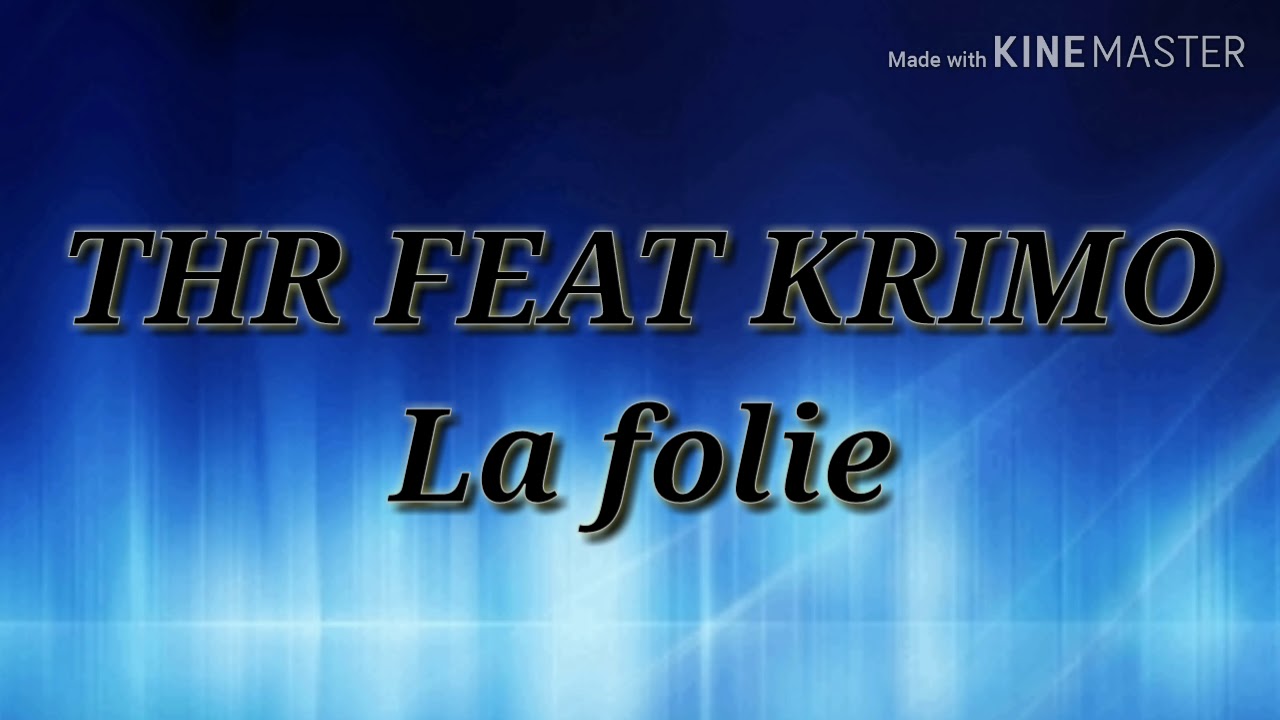 THR FEAT KRIMO La folie