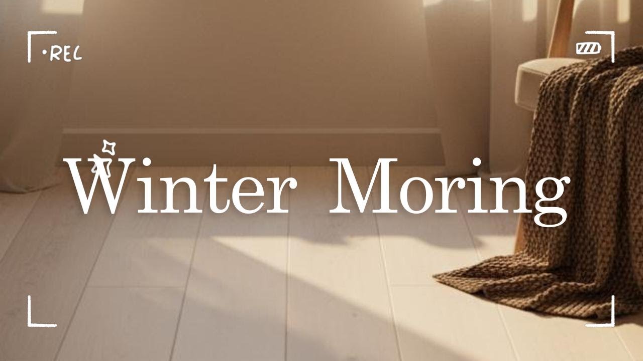 【Playlist】Winter Chill ❄️　冬の朝に聴く、やさしいチルミュージック